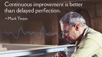 Continuous improvement is better than...