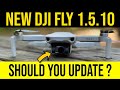 DJI FLY 1.5.10 NEW UPDATE - DJI MINI 2