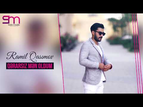 Ramil Qasimov - Qerarsiz Men Oldum 2018