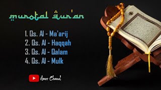 Murottal Qur'an Surat Al-Ma'arij, Al-Haqqah, Al-Qalam, Al -Mulk || 30 hari 30 juz