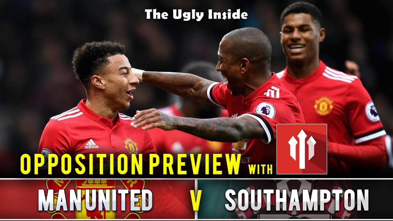 OPPOSITION PREVIEW: Manchester United vs Southampton with Full Time ...