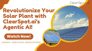 Revolutionize Your Solar Plant with ClearSpot.ai