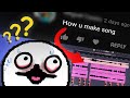 How I Make Song...?