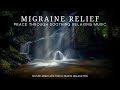 Migraine Relief: Peaceful Release - Soothing Relaxing Music