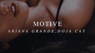 motive - ariana grande, doja cat (slowed + reverb) [w/lyrics]