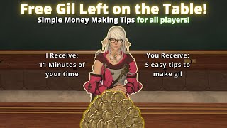 Free Gil Left on the Table! Simple ways to make a little extra gil every day!