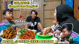 Super Pedas ⁉️ MASAK OSENG CEKER MERCON - Galang Sampai Mau Nangis