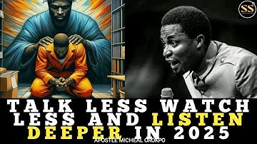 HOW WHAT YOU SAY, HEAR AND SEE CAN AFFECT YOUR LIFE DAILY IN 2025|| APOSTLE MICHEAL OROKPO #powerful
