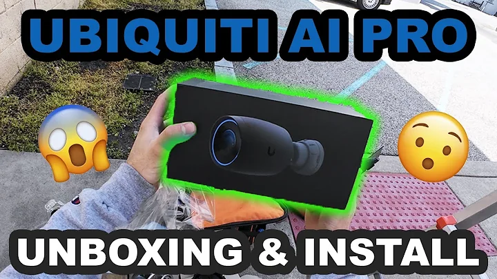 Ubiquiti AI Pro Camera Unboxing & Installation