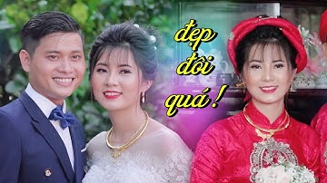 Đám Cưới " CÔ DÂU Xinh Như THIÊN THẦN " Cực Kì Dễ Thương, Chàng Rễ Soái Ca Rất Đẹp Đôi