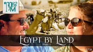 EGYPT by land - with an EGYPTOLOGIST! | Manor & Maker