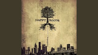 Be Alright - Nappy Roots