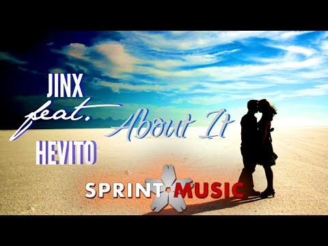 Jinx Feat. Hevito - About It | Official Single