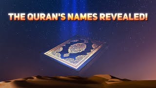 The Quran's Hidden Names! Discover Their Deep Meanings!