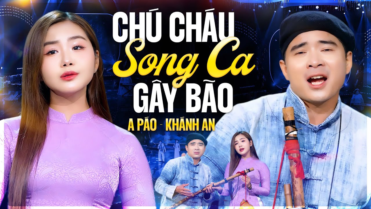 Chú Cháu A Páo – Khánh An Song Ca Khiến Cả Khán Giả Sững Sờ
