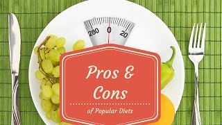 Pros and Cons of Popular Diets