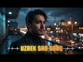 Yuragim Sinadi 💔 Uzbek Sad Songs 2026 | Emotional Heartbreak Music That Hurts So Deep