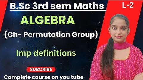 B.Sc 3rd sem Maths || Ch- Permutation Group || By Jyoti Chaudhary ✍️✍️