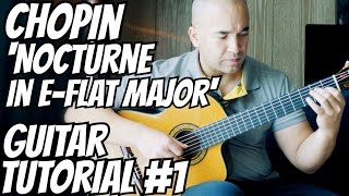 Nocturne In E flat major Op.9 No.2 | Frederick Chopin | Acoustic Guitar Lesson 1 of 2 | NBN Guitar