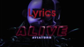 Aviators - Alive (Lyric Video)