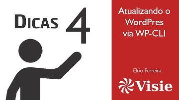 Visie: Atualizando o WordPress via WP-CLI