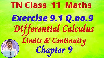 TN Class 11 Maths  Limits and Continuity Exercise 9.1 Q.No.9  Differential Calculus TN   Syllabus