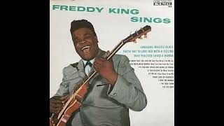 Freddy King – Lonesome Whistle Blues