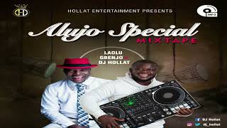 ALUJO SPECIAL MIXTAPE - LAOLU GBENJO + DJ HOLLAT