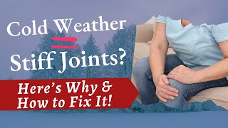 Cold Weather & Tight Muscles: Why Winter Affects Your Joints