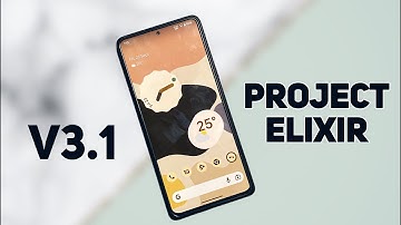 Project Elixir V3.1 - ANDROID 13 | New Customisations!
