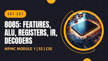 8085 Architecture: ALU, Registers, Decoder | CST307 | MPMC MODULE 1 | KTU | Anna Thomas | SJCET