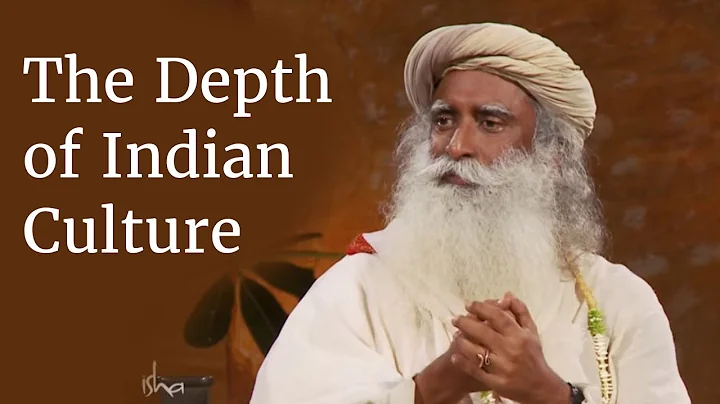 The Depth of Indian Culture | Sadhguru - DayDayNews