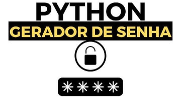 COMO FAZER UM GERADOR DE SENHA COM O PYTHON ?