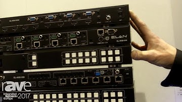 ISE 2017: ELAN Introduces ELAN Video Distribution Matrix