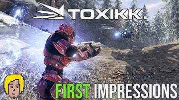 Toxikk! (Free) First Impressions