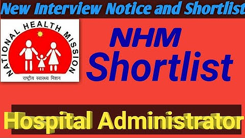 Assam NHM New Interview Notice and Shortlist // Hospital Administrator