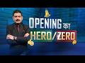 Stock Market Opening: Hero or Zero? Top Gainers and Losers Today