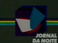 Vinheta da Jornal da noite 1985 - 1987