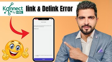 HBL Konnect Link & Delink Error Fix 🔥 New Update Issue Solved | 100% Working