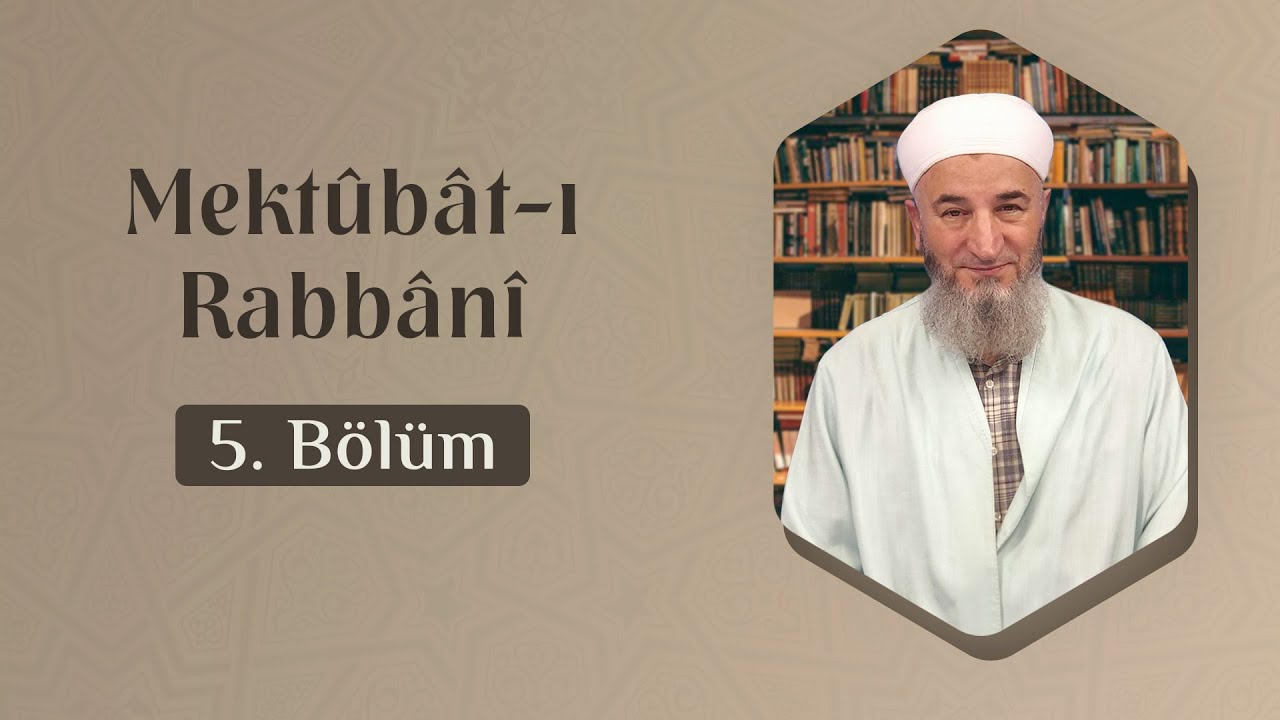 Hüsamettin Vanlıoğlu Hocaefendi ile Mektûbât-ı Rabbânî 5. Bölüm Lâlegül TV