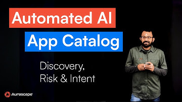 Aurascape Lightboard Series: Automated App Catalog for AI – Discovery, Risk & Intent
