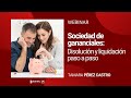 #Webinar Iberley | Sociedad de gananciales: disolución y liquidación | Guía paso a paso Colex