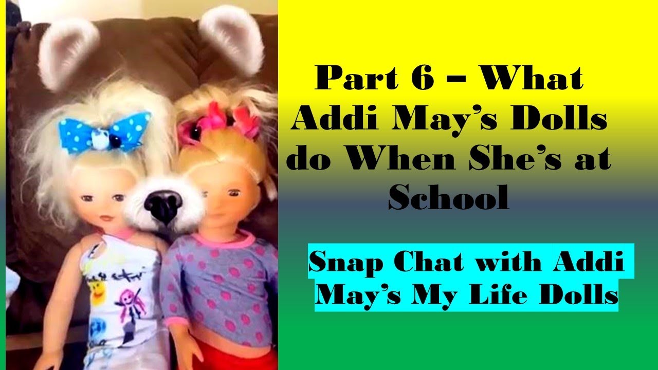 Part 6 -What Addi May's dolls do while she's in School