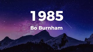 1985 - Bo Burnham ( Lyrics ) {Tik Tok song}🎶