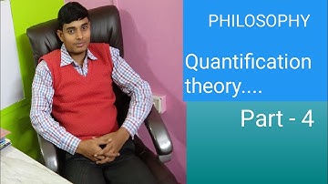 PHILOSOPHY (H).....Quantification theory... part - 4