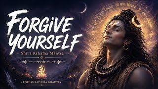 Forgive Yourself | Shiva Kshama Mantra for Inner Peace 🕉️ Karacharana Kritam Vaa