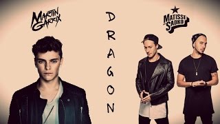 Martin Garrix vs Matisse & Sadko - Dragon [HALF HOUR VERSION]