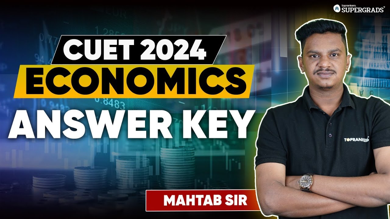 CUET Economics Answer Key 2024 📝| CUET 2024 Economics Paper Analysis ...