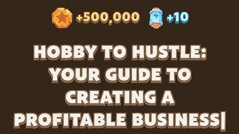 Hobby to Hustle: Your Guide to Creating a Profitable Business| MemeGirls | Memefi New Video Code