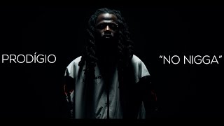 Prodígio: No Nigga